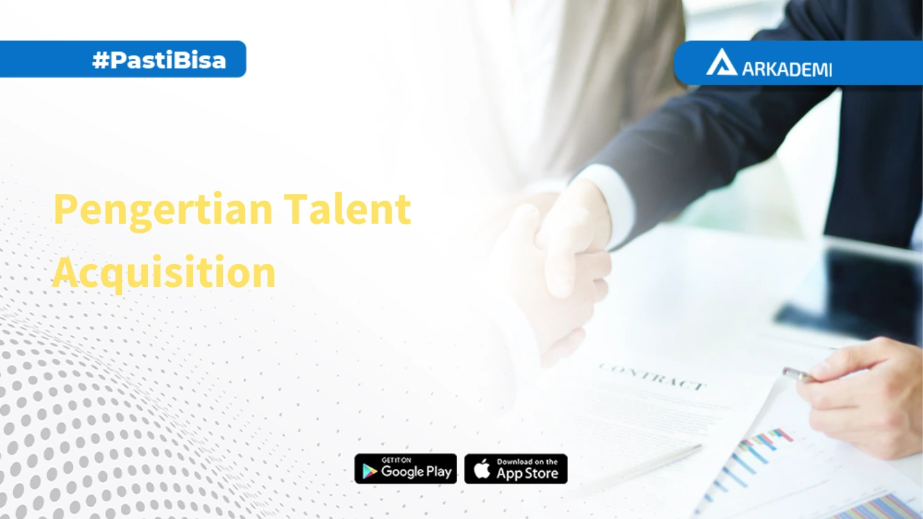 talent acquisition adalah pendeketan strategi untuk mendapatkan karyawan terbaik